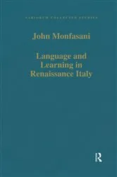 Book cover of Language and Learning in Renaissance Italy by John Monfasani