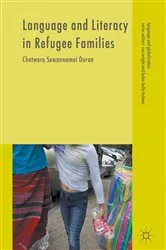 Book cover of Language and Literacy in Refugee Families by Chatwara Suwannamai Duran