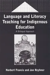 Book cover of Language and Literacy Teaching for Indigenous Education by Unknown
