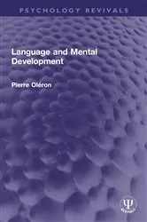 Book cover of Language and Mental Development by Pierre Oléron
