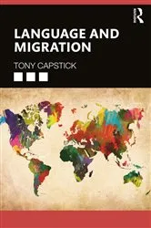 Book cover of Language and Migration by Tony Capstick