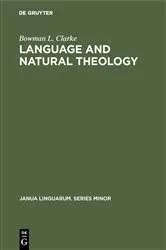 Book cover of Language and natural theology by Bowman L. Clarke
