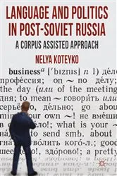 Book cover of Language and Politics in Post-Soviet Russia by N. Koteyko