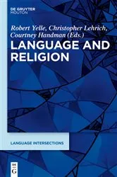 Book cover of Language and Religion by Robert Yelle