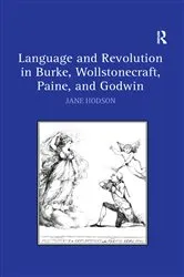 Book cover of Language and Revolution in Burke, Wollstonecraft, Paine, and Godwin by Jane Hodson
