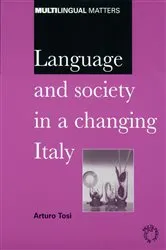 Book cover of Language and Society in a Changing Italy by Unknown