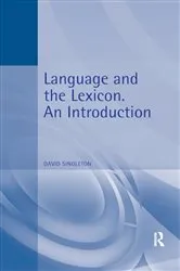 Book cover of Language and the Lexicon by David Singleton