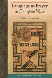 Book cover of Language as Prayer in Finnegans Wake by Colleen Jaurretche