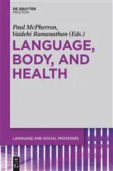 Book cover of Language, Body, and Health by Unknown
