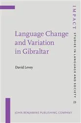 Book cover of Language Change and Variation in Gibraltar by David Levey