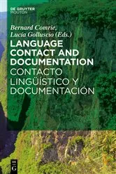 Book cover of Language Contact and Documentation / Contacto lingüístico y documentación by Bernard Comrie