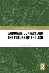 Book cover of Language Contact and the Future of English by Ian Mackenzie