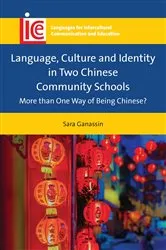 Book cover of Language, Culture and Identity in Two Chinese Community Schools by Sara Ganassin
