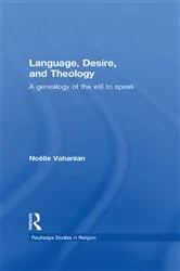 Book cover of Language, Desire and Theology by Noëlle Vahanian