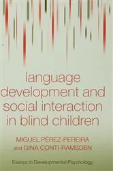 Book cover of Language Development and Social Interaction in Blind Children by Miguel Perez Pereira