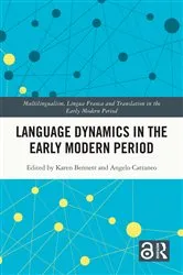 Book cover of Language Dynamics in the Early Modern Period by Karen Bennett