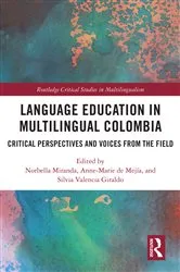 Book cover of Language Education in Multilingual Colombia by Norbella Miranda