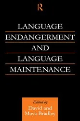Book cover of Language Endangerment and Language Maintenance by David Bradley