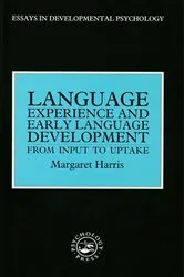 Book cover of Language Experience and Early Language Development by Margaret Harris