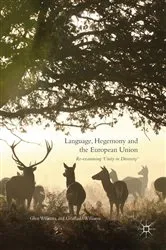 Book cover of Language, Hegemony and the European Union by Glyn Williams