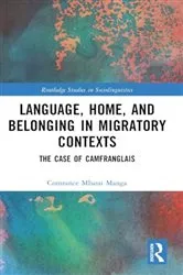 Book cover of Language, Home, and Belonging in Migratory Contexts by Constance Mbassi Manga