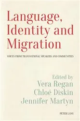 Book cover of Language, Identity and Migration by Vera Regan