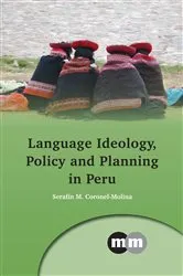 Book cover of Language Ideology, Policy and Planning in Peru by Unknown