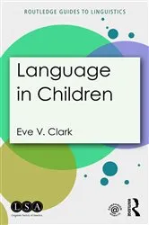 Book cover of Language in Children by Eve V. Clark