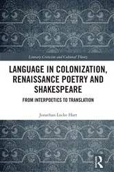 Book cover of Language in Colonization, Renaissance Poetry and Shakespeare by Jonathan Locke Hart