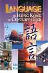 Book cover of Language in Hong Kong at Century's End by Martha C. Pennington