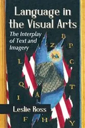 Book cover of Language in the Visual Arts by Leslie Ross