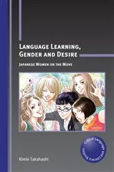 Book cover of Language Learning, Gender and Desire by Kimie Takahashi