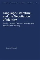 Book cover of Language, Literature, and the Negotiation of Identity by Barbara A. Fennell