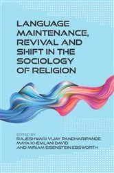 Book cover of Language Maintenance, Revival and Shift in the Sociology of Religion by Rajeshwari Vijay Pandharipande