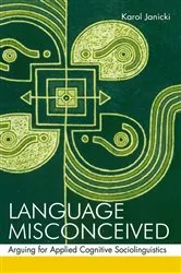 Book cover of Language Misconceived by Karol Janicki