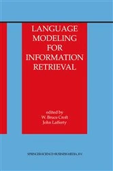 Book cover of Language Modeling for Information Retrieval by W. Bruce Croft