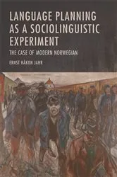 Book cover of Language Planning as a Sociolinguistic Experiment by Ernst Håkon Jahr