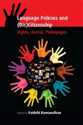 Book cover of Language Policies and (Dis)Citizenship by Vaidehi Ramanathan