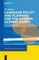 Book cover of Language Policy and Planning for the Modern Olympic Games by Jie Zhang