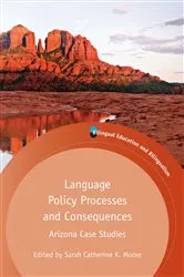 Book cover of Language Policy Processes and Consequences by Sarah C.K. Moore