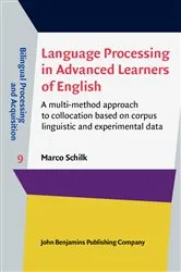 Book cover of Language Processing in Advanced Learners of English by Marco Schilk