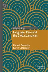 Book cover of Language, Race and the Global Jamaican by Unknown