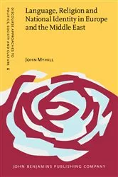 Book cover of Language, Religion and National Identity in Europe and the Middle East by John Myhill