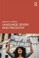 Book cover of Language, Sexism and Misogyny by Deborah Cameron