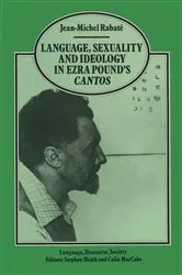 Book cover of Language, Sexuality and Ideology in Ezra Poundâ€™s Cantos by Jean-Michel Rabate