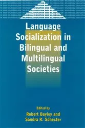 Book cover of Language Socialization in Bilingual and Multilingual Societies by Unknown