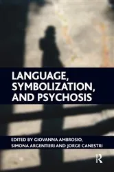 Book cover of Language, Symbolization, and Psychosis by Giovanna Ambrosio
