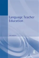 Book cover of Language Teacher Education by Jon Roberts