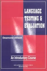 Book cover of Language Testing And Evaluation: An Introductory Course by Desmond Michael Allison