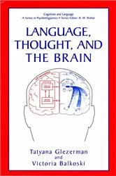 Book cover of Language, Thought, and the Brain by Tatyana Glezerman